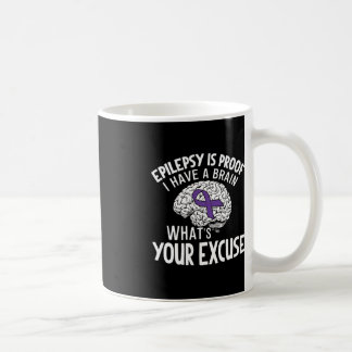 Epilepsie ist der Beweis, dass ich ein Gehirn habe Kaffeetasse