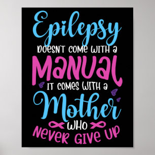 Epilepsie Kommt Nicht Mit Einer Anleitung Es Ist E Poster