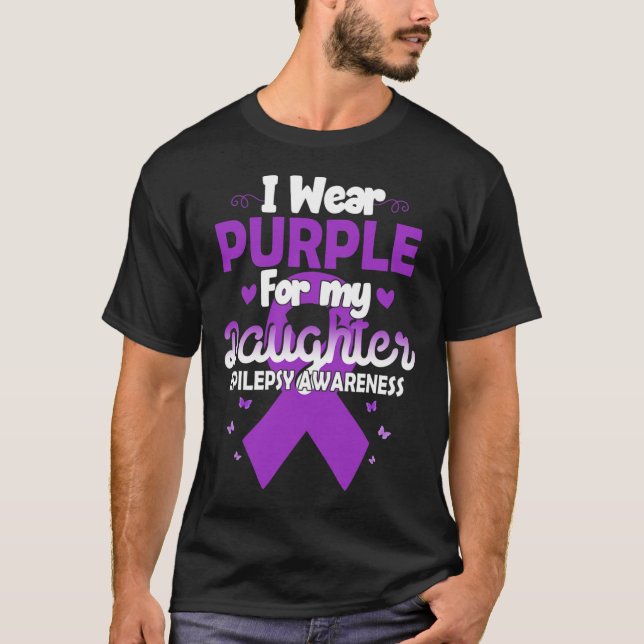 Epilepsie Ribbon ich tragen Lila für meine Tochter T-Shirt (Vorderseite)