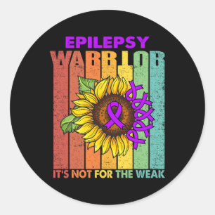 Epilepsie Warrior ist es nicht für die Schwäche Runder Aufkleber