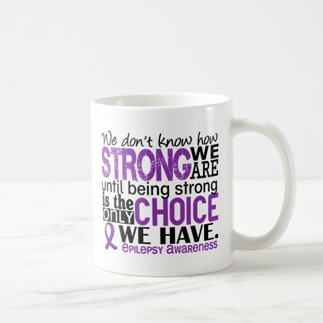 Epilepsie, wie stark wir sind kaffeetasse (Rechts)