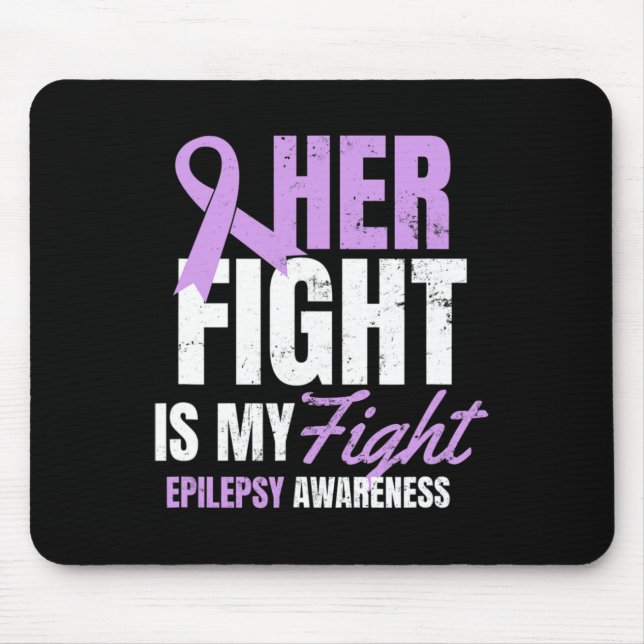 Epilepsy Awareness Design Her Fight My Gift  Mousepad (Vorne)