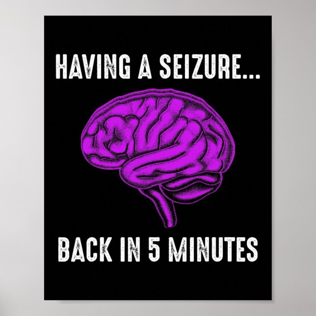 Epilepsy Awareness Having Seizure Epileptic Warrio Poster (Vorne)