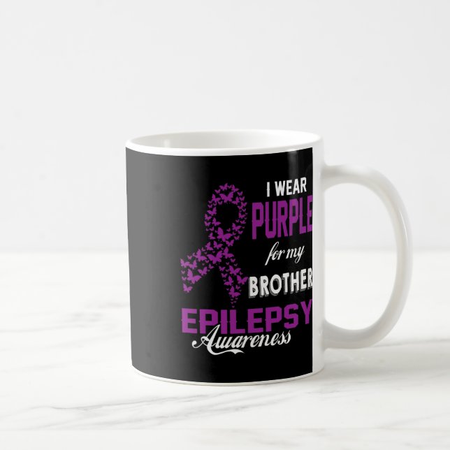 Epilepsy Awareness I Wear Purple For My Brother Fa Kaffeetasse (Rechts)