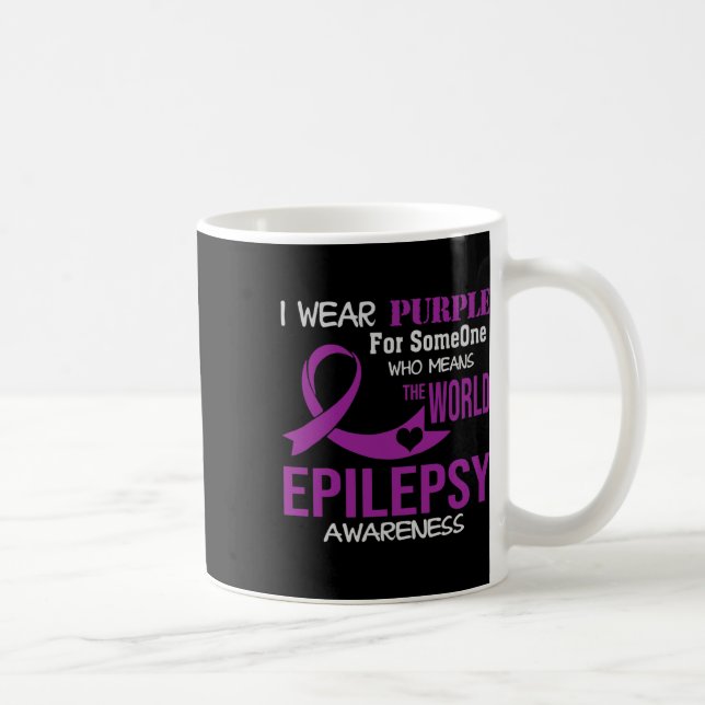 Epilepsy Awareness I Wear Purple For My Someone Fa Kaffeetasse (Rechts)