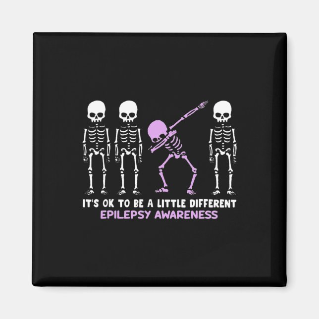 Epilepsy Awareness It's Ok To Be A Little Differen Magnet (Vorne)