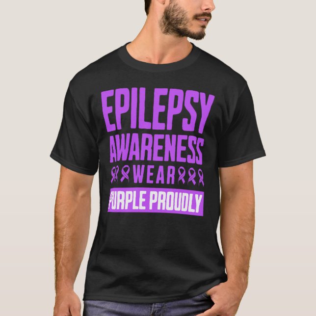 Epilepsy Awareness Wear Purple Proudly T-Shirt (Vorderseite)