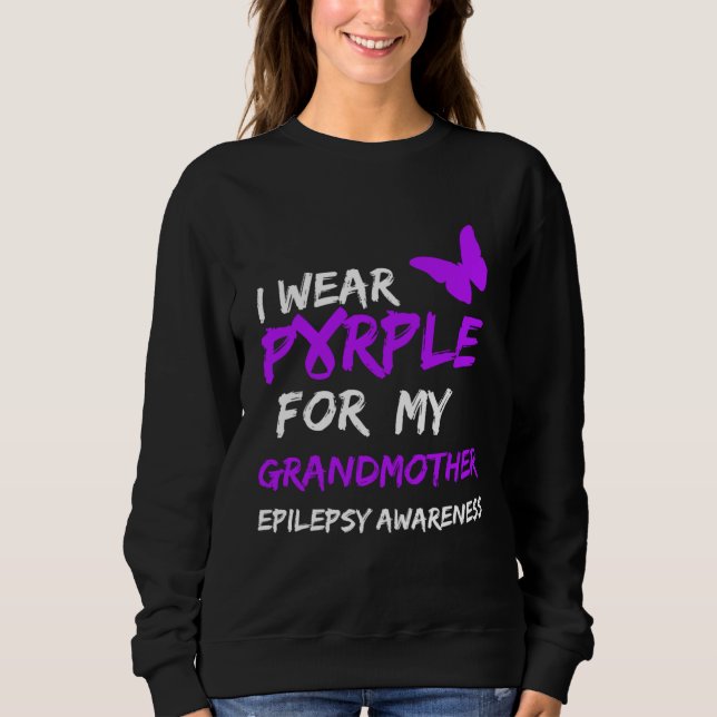 Epilepsy I Wear Purple For My Grandmother Ribbon Sweatshirt (Vorderseite)