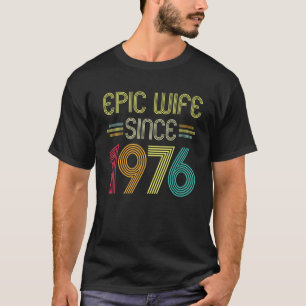 Epische Ehefrau seit 1976 Ihr 46. Hochzeitstag T-Shirt