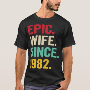 Epische Ehefrau seit 1982 Ihr 40. Jahr Hochzeit An T-Shirt