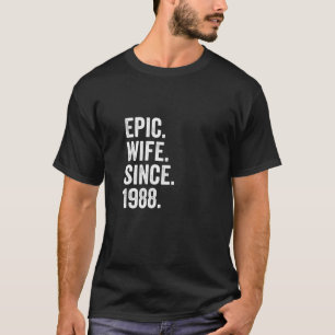 Epische Ehefrau seit 1988 33. Hochzeitstag 33 T-Shirt