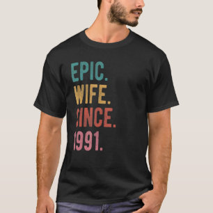 Epische Ehefrau seit 1991 31. T-Shirt