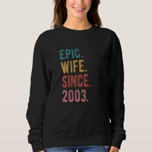 Epische Ehefrau seit 19. Hochzeitstag 2003 Sweatshirt