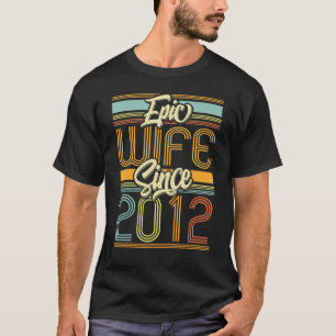 Epische Ehefrau seit 2012 11 Jahr 11. Hochzeitsfei T-Shirt
