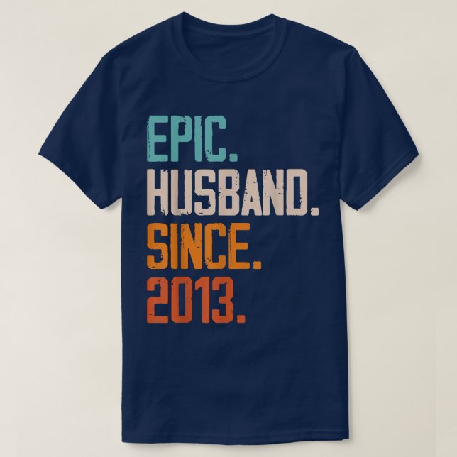 Epische Ehemannsrolle seit 2013 T-Shirt (Design vorne)