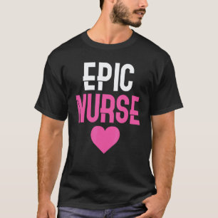 Epische Krankenpflege Krankenhaus Pflege T-Shirt