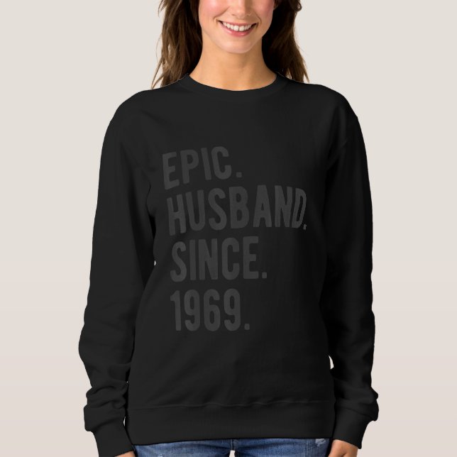 Episches Ehemann seit 1969 53 Hochzeitstag für Sweatshirt (Vorderseite)