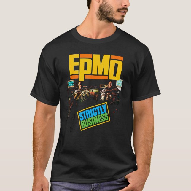 EPMD  Streng geschäftlich T-Shirt (Vorderseite)