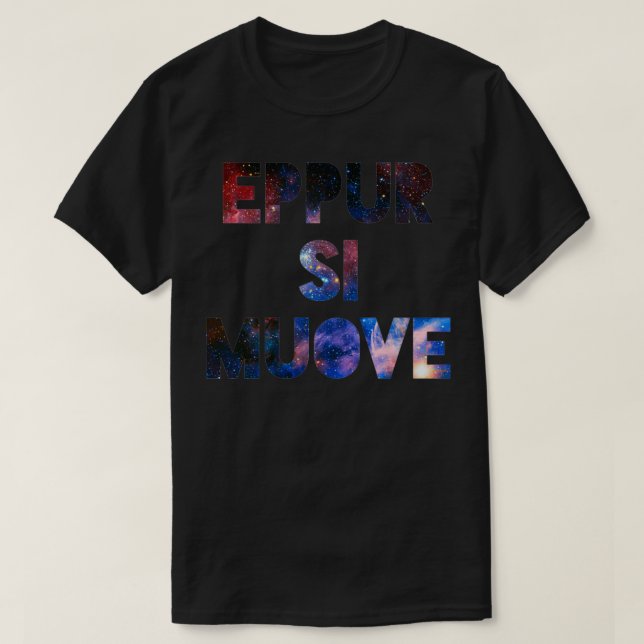 Eppur Si Muove T-Shirt (Design vorne)