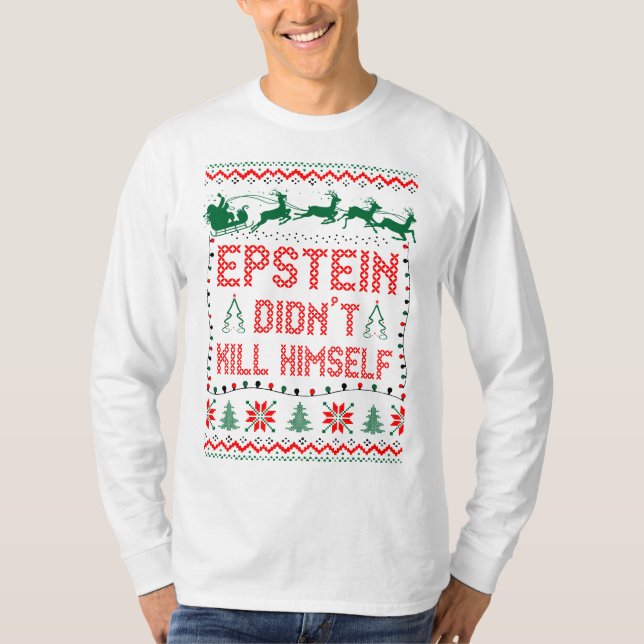 Epstein starb an Weihnachten T-Shirt (Vorderseite)