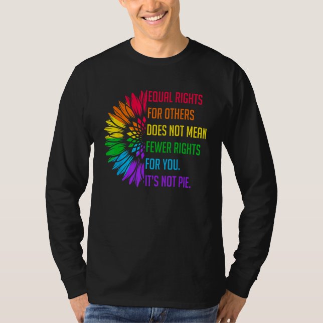 Equal Rights For Others Does Not Mean Fewer Rights T-Shirt (Vorderseite)