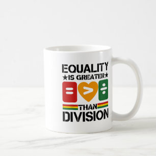 Equality > Division Black History Month Mathe Stol Kaffeetasse