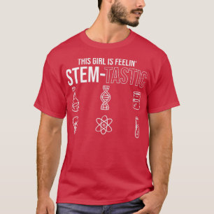 Equality Feelin Stemtastic Female Scienc T-Shirt