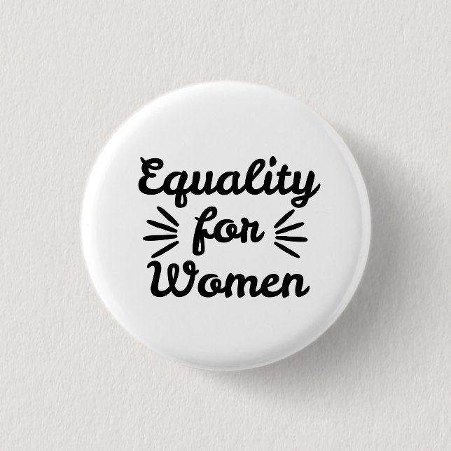 Equality For Women Women's Day Button (Vorderseite)