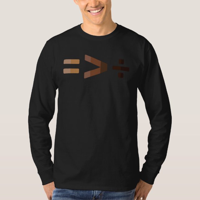 Equality Is Greater Than Division Symbols Human Ri T-Shirt (Vorderseite)