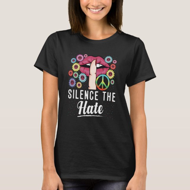 Equality Love Peace Human Rights Silence The Hate T-Shirt (Vorderseite)