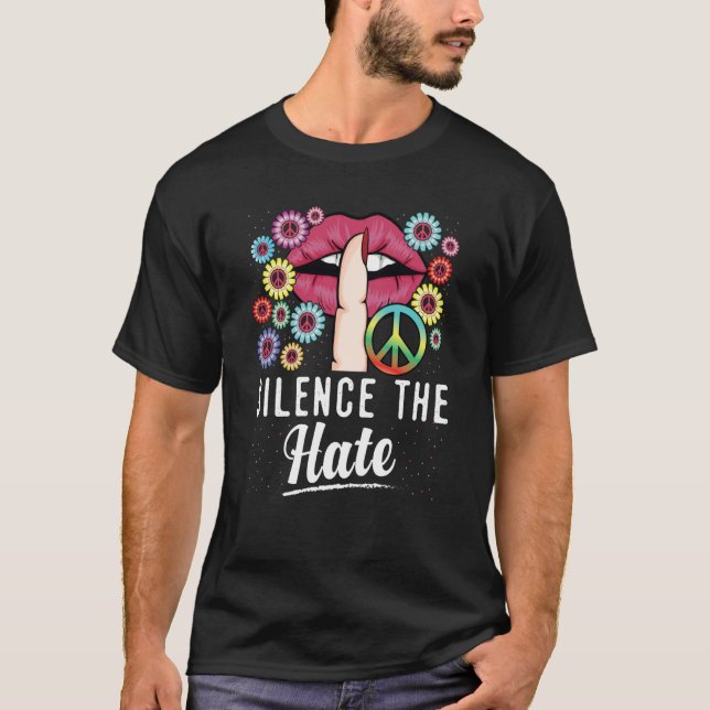 Equality Love Peace Human Rights Silence The Hate T-Shirt (Vorderseite)