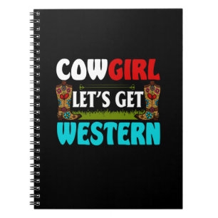 Equestrian Gift Cowgirl Lets Get Western Notizblock