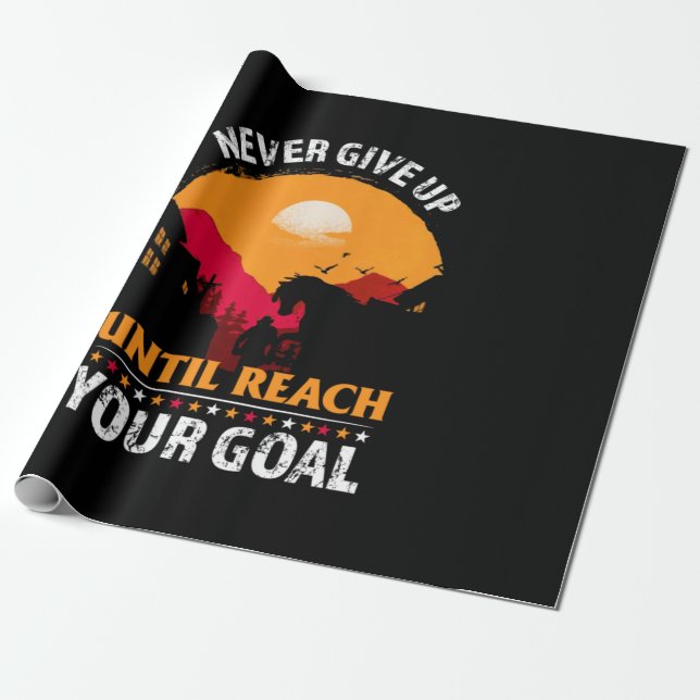 Equestrian Gift | Never Give Up Until Reach Geschenkpapier (Ungerollt)