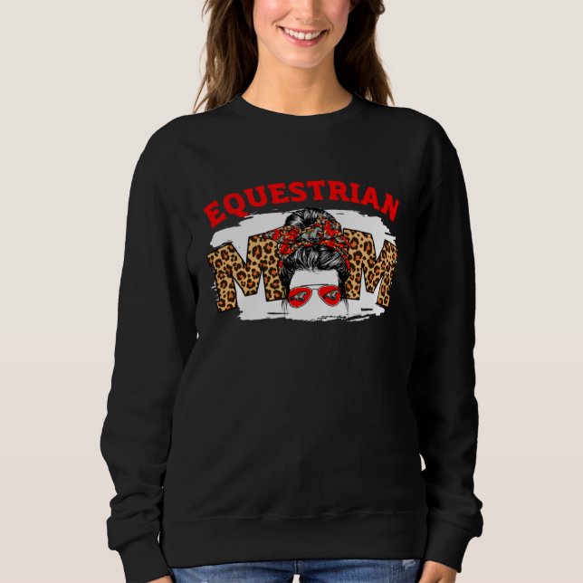 Equestrian Mom Messy Bun Cute Mother s Day Basketb Sweatshirt (Vorderseite)