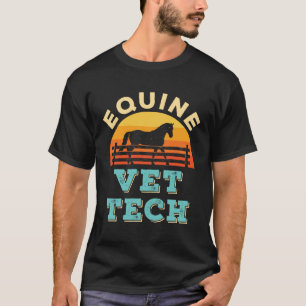 Equine Vet Tech Horse Veterinary Technician T-Shirt