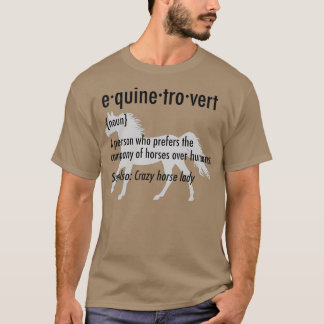 Equiner Introvert Lustiges Pferdeliebhaber-Gesche T-Shirt