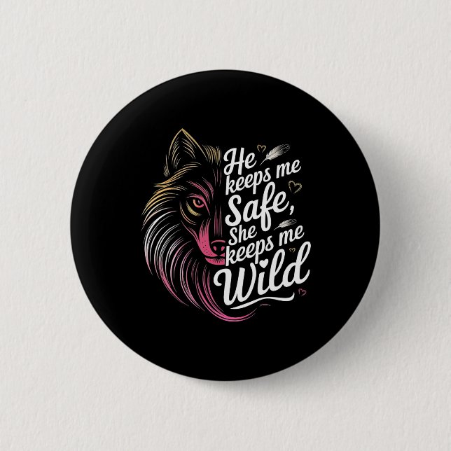 Er Behalte mir, dass sie mir Wolf Art Lover Coupl  Button (Vorderseite)