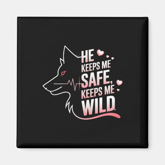 Er Behalte mir, dass sie mir Wolf Art Lover Coupl  Magnet (Vorne)