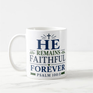 Er bleibt für immer treu, christlicher Bibelvers Kaffeetasse