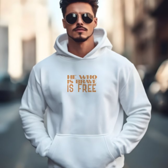 Er, der mutig ist, ist frei zitiert Orange Hoodie (Von Creator hochgeladen)
