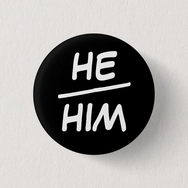 Er/Er Pronoun Black & White Abzeichen Button (Vorderseite)