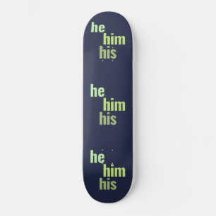 Er/Er/sein Pronouns-Skateboarddecker Skateboard
