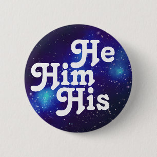 Er/Er/sein/sein/sein anpassbarer Galaxy-Pronoun-Bu Button