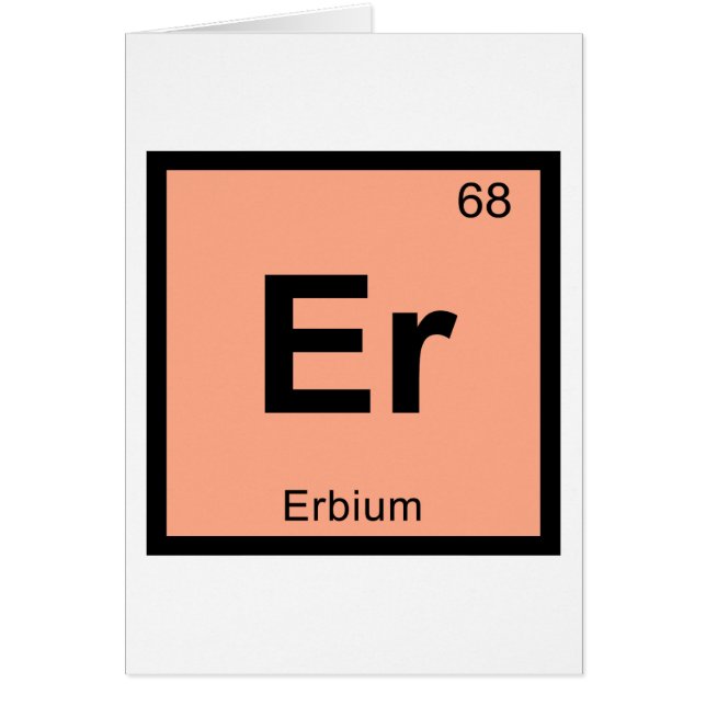 Er - Erbium Chemistry Periodic Table Symbol (Vorne)