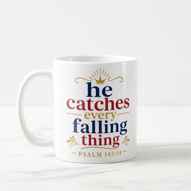Er fängt jedes fallende Ding Christlicher Trost Kaffeetasse (Links)