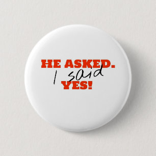 Er fragte. Ich sagte JA! Button