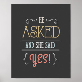 Er Fragte.. Sie sagte JA-Plakatunterschrift Poster