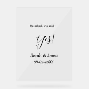 Er fragte, sie sagte ja Verlobung einfach minimal Acrylschild