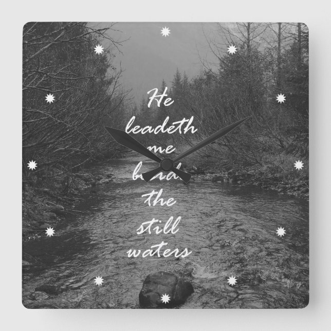 Er führt mich neben dem ruhigen Wasser-Bibel-Vers Quadratische Wanduhr (Vorderseite)