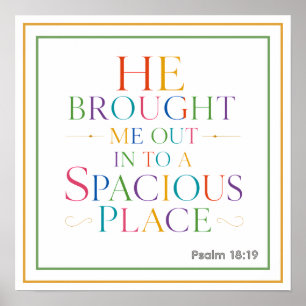 Er führte mich hinaus in einen weiten Raum Psalm 1 Poster